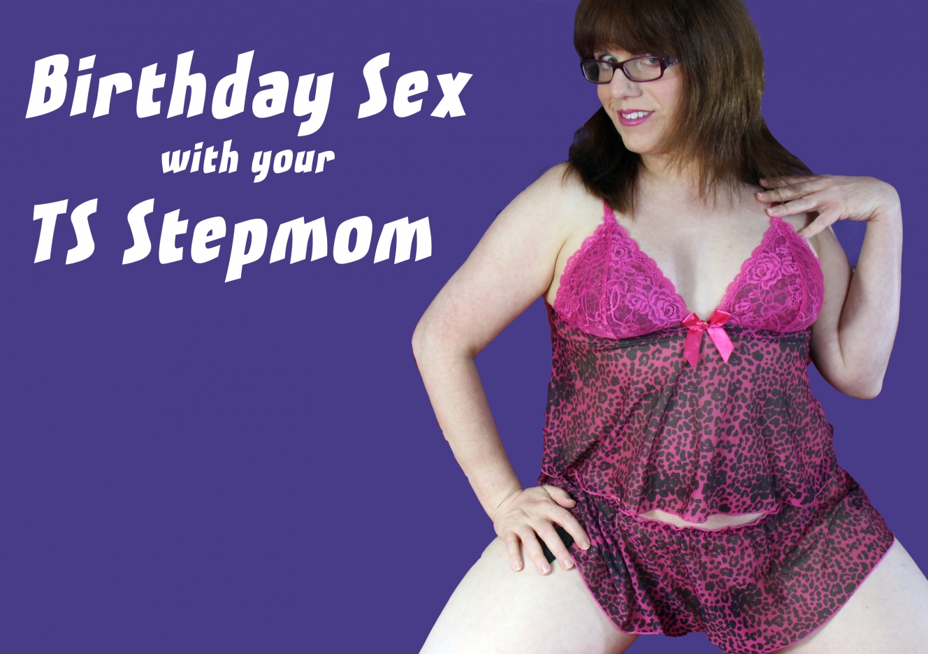 Birthday Sex With Your TS Stepmom - Wendy Summers Personal Website